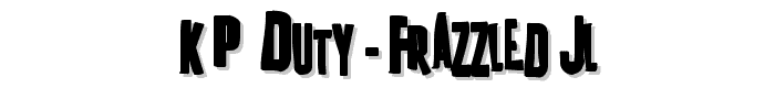 K_P_ Duty - Frazzled JL font
